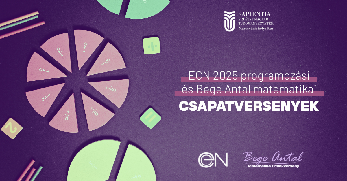 Sapientia ECN 2025 Programozási és Bege Antal Matematika Csapatversenyek