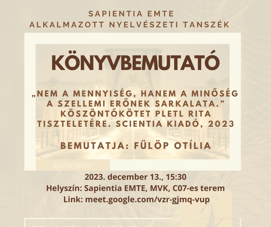 Könyvbemutató: "Nem a mennyiség, hanem a minőség a szellemi erőnek sarkalata" Köszöntőkötet dr. Pletl Rita tiszteletére