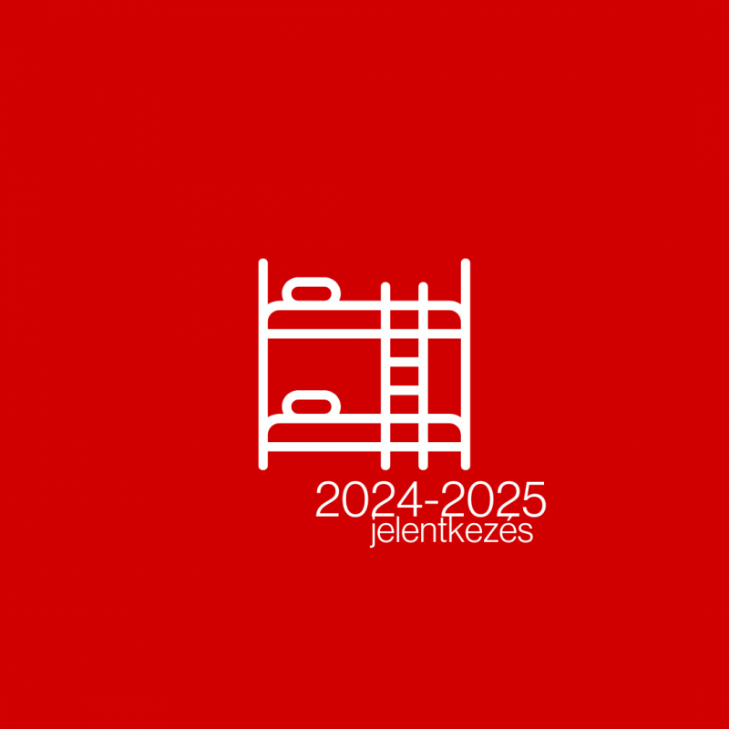 Bentlakás jelentkezés a 2025-2026-os tanévre - II, III, IV évesek