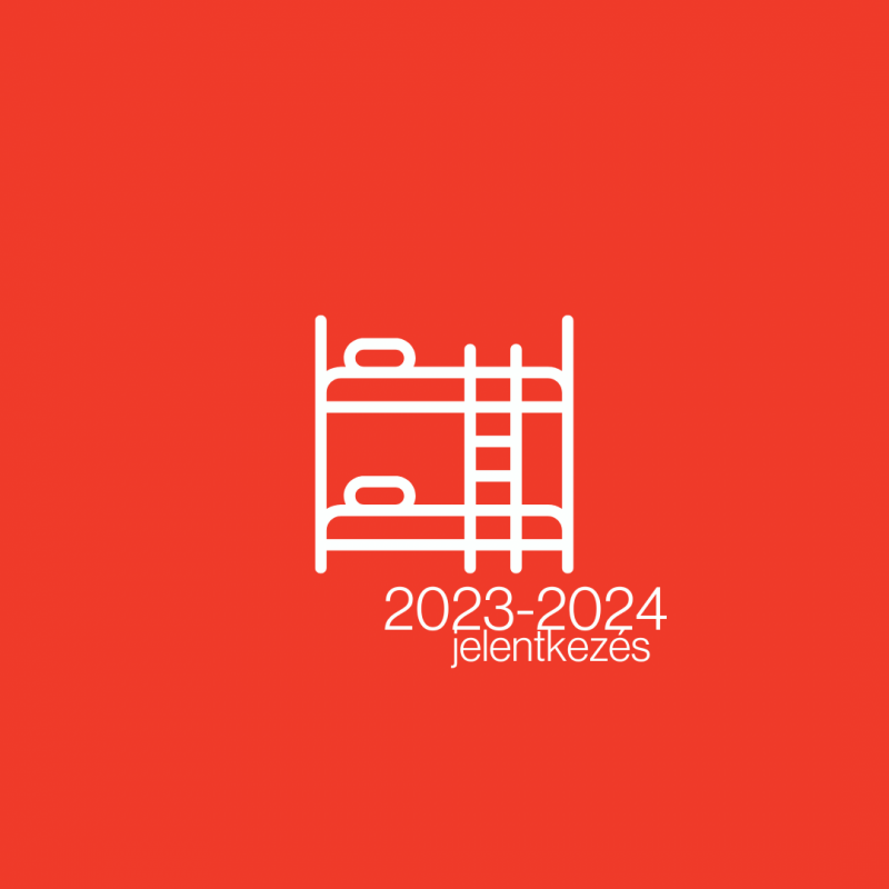  Bentlakás jelentkezés a 2023-2024-es tanévre - II, III, IV évesek