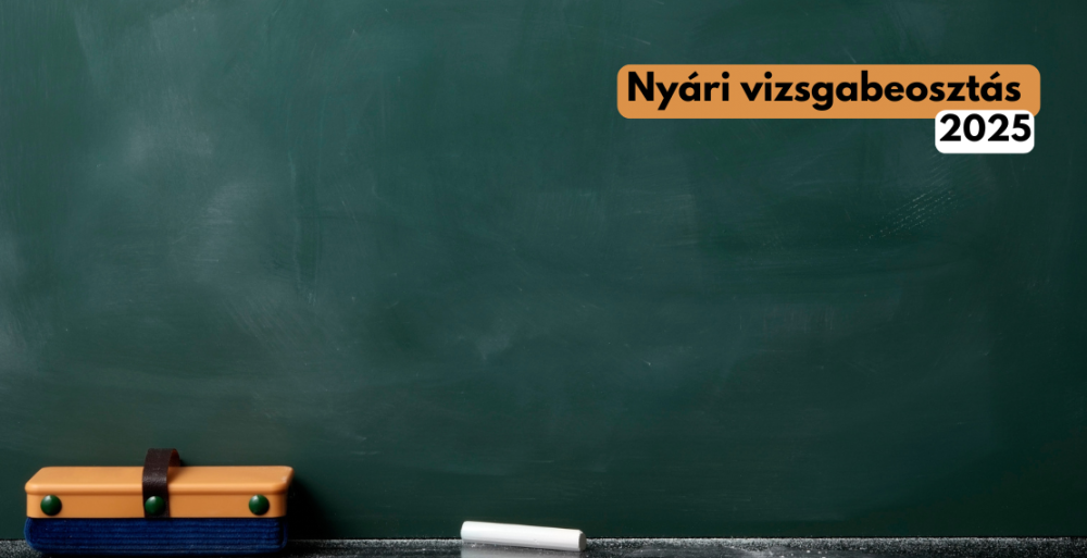 Nyári vizsgabeosztás 2025