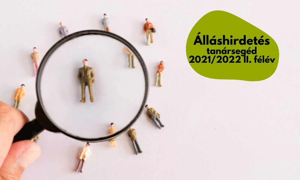 Pályázati kiírás tanársegédi állás betöltésére - 2021/2022 tanév, II. félévétől