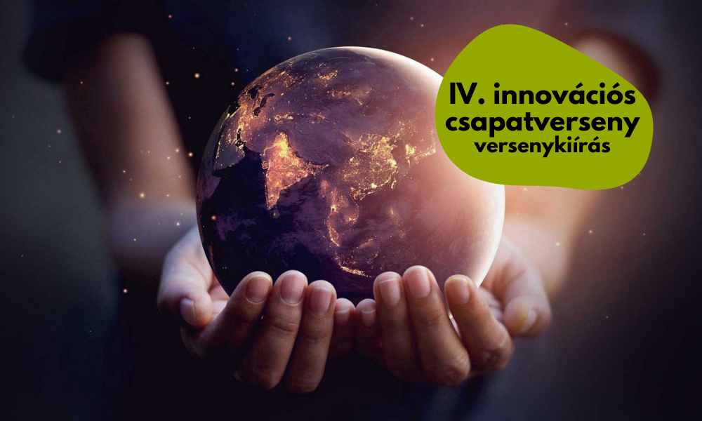 Versenyfelhívás: IV.  Innover - Innovációs csapatverseny