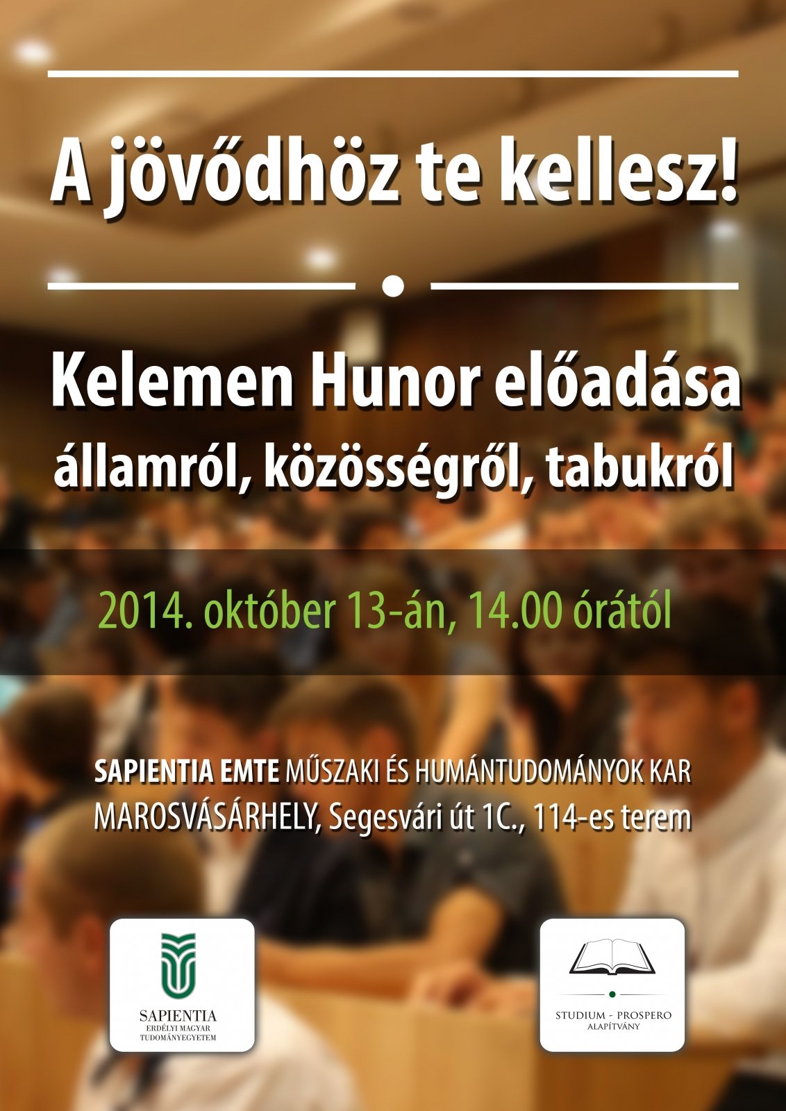 A jövődhöz te kellesz!