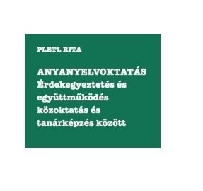 Online könyvbemutató: Anyanyelvoktatás. Érdekegyeztetés és együttműködés közoktatás és tanárképzés között