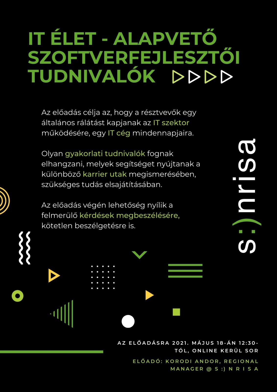Kiss Elemér Szakkollégium májusi ülésszaka - IT Élet - Alapvető szoftverfejlesztői tudnivalók