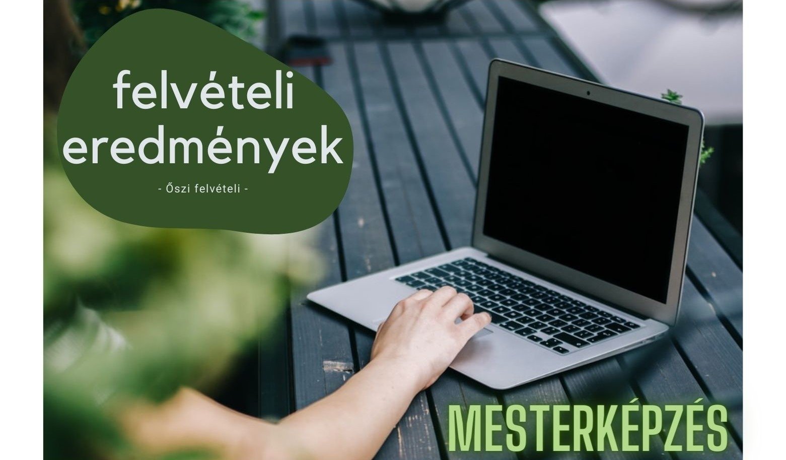 Mesterképzés - Őszi felvételi eredmények 2021