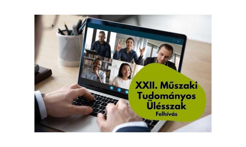 XXII. Műszaki Tudományos Ülésszak - felhívás