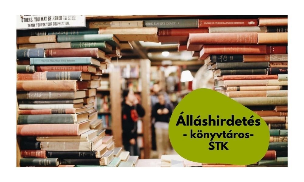 Álláshirdetés – Könyvtáros (STK)