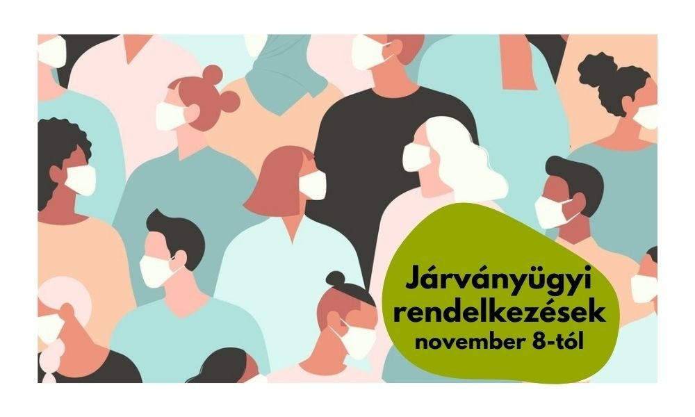Járványügyi rendelkezések november 8-tól az országos szinten elrendelt vészhelyzet időszakára