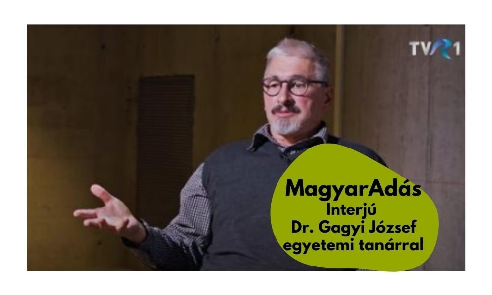 MagyarAdás: Interjú Dr. Gagyi József egyetemi tanárral